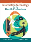 Information Technology for the Health Professions - Book