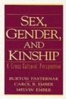 Sex, Gender, and Kinship : A Cross-Cultural Perspective - Book