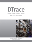 DTrace : Dynamic Tracing in Oracle Solaris, Mac OS X and FreeBSD - Book