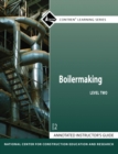 Annotated Instructor's Guide for Boilermaking Level 2 - Book