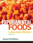 Laboratory Manual for Foods : Experimental Perspectives - Book