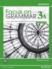 Focus on Grammar 3A Split: Workbook - Book