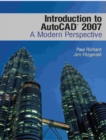 Introduction to AutoCAD 2007 : A Modern Perspective - Book
