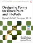 Designing Forms for SharePoint and InfoPath : Using InfoPath Designer 2010 - eBook