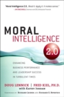 Moral Intelligence 2.0 : Enhancing Business Performance and Leadership Success in Turbulent Times - eBook