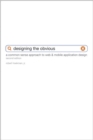 Designing the Obvious : A Common Sense Approach to Web & Mobile Application Design - eBook