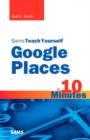 Sams Teach Yourself Google Places in 10 Minutes - eBook