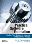 Practical Software Estimation : Function Point Methods for Insourced and Outsourced Projects - eBook