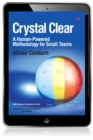 Crystal Clear : A Human-Powered Methodology for Small Teams - eBook