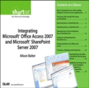 Integrating Microsoft Office Access 2007 and Microsoft SharePoint Server 2007 (Digital Short Cut) - eBook