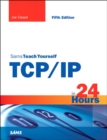 Sams Teach Yourself TCP/IP in 24 Hours - eBook