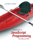 Introduction to JavaScript Programming with XML and PHP - Book