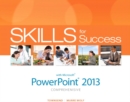 Skills for Success with PowerPoint 2013 Comprehensive - Book