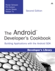 Android Developer's Cookbook, The : Building Applications with the Android SDK - eBook
