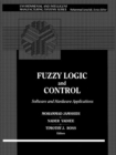Fuzzy Logic and Control : Software and Hardware Applications, Vol. 2 - Book
