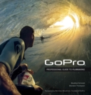 GoPro : Professional Guide to Filmmaking [covers the HERO4 and all GoPro cameras] - eBook