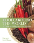 Food Around the World : A Cultural Perspective - Book
