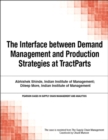 Interface between Demand Management and Production Strategies at TractParts, The - eBook