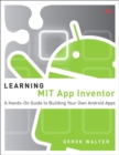 Learning MIT App Inventor : A Hands-On Guide to Building Your Own Android Apps - Book