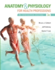 Anatomy & Physiology for Health Professions - Book