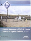 62209-14 Pipeline Maintenance OQ CT28, Provide Security for Pipeline Facilities Trainee Guide - Book