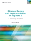 Storage Design and Implementation in vSphere 6 : A Technology Deep Dive - eBook