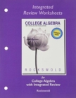 Worksheets for College Algebra with Integrated Review - Book