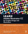 Learn Adobe Illustrator CC for Graphic Design and Illustration : Adobe Certified Associate Exam Preparation - Book