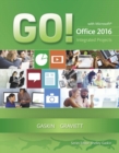 GO! with Microsoft Office 2016 Integrated Projects - Book