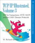 TCP/IP Illustrated, Volume 3 : TCP for Transactions, HTTP, NNTP, and the UNIX Domain Protocols - Book