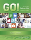GO! with Microsoft Outlook 2016 Getting Started - Book