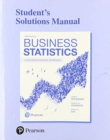 Student Solutions Manual for Business Statistics : A Decision Making Approach - Book