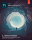 Adobe Photoshop CC Classroom in a Book (2017 release) - Book
