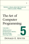 Art of Computer Programming, The : Mathematical Preliminaries Redux; Introduction to Backtracking; Dancing Links, Volume 4, Fascicle 5 - Book
