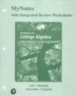 MyNotes with Integrated Review Worksheets for Essentials of College Algebra - Book