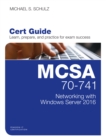 MCSA 70-741 Cert Guide : Networking with Windows Server 2016 - eBook