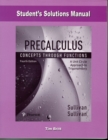 Student Solutions Manual for Precalculus : Concepts Through Functions, A Unit Circle Approach - Book