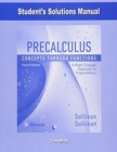 Student Solutions Manual for Precalculus : Concepts Through Functions, A Right Triangle Approach to Trigonometry - Book