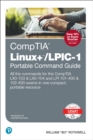 CompTIA Linux+/LPIC-1 Portable Command Guide : All the commands for the CompTIA LX0-103 & LX0-104 and LPI 101-400 & 102-400 exams in one compact, portable resource - eBook