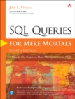 SQL Queries for Mere Mortals : A Hands-On Guide to Data Manipulation in SQL - eBook