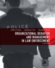 Organizational Behavior and Management in Law Enforcement - Book
