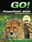 GO! with Microsoft PowerPoint 2010, Comprehensive - Book