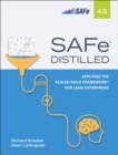 SAFe 4.5 Distilled : Applying the Scaled Agile Framework for Lean Enterprises - Book
