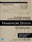 Framework Design Guidelines : Conventions, Idioms, and Patterns for Reusable .NET Libraries - eBook