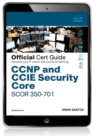 CCNP and CCIE Security Core SCOR 350-701 Official Cert Guide - eBook