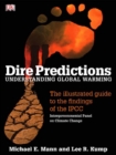 Dire Predictions : Understanding Global Warming - Book