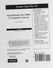 Student Data CD for QuickBooks 2009 Complete, QuickBooks Pro 2009 : A Complete Course - Book
