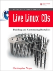 Live Linux CDs : Building and Customizing Bootables - eBook
