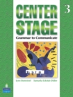 Center Stage 3 : Grammar to Communicate, Student Book - Book