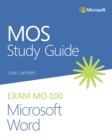 MOS Study Guide for Microsoft Word Exam MO-100 - eBook